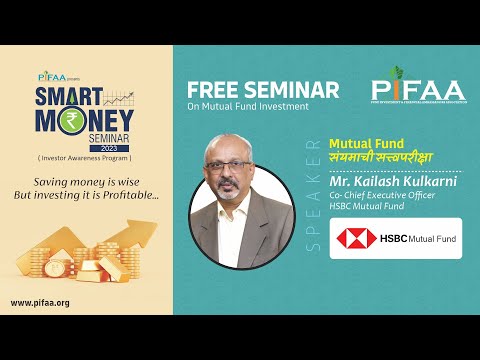 PIFAA SMART MONEY SEMINAR 2023 | 19TH MARCH 2023 |  MR KAILASH KULKARNI @pifaasmartmoney7173