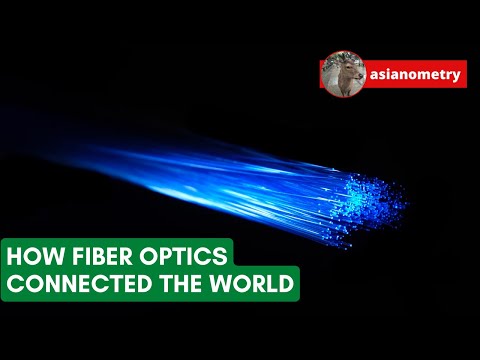 How Optical Fiber Connected the World