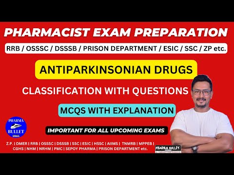 ANTIPARKINSONIAN DRUGS / PHARMACIST EXAM PREPARATION / RRB / OSSSC / DSSSB / SSC / PRISON PHARMACIST