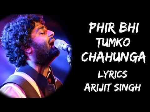 Phir Bhi Tumko Chahunga | Arijit Singh |New Hindi Song l Romantic Hindi Song l Bollywood Hindi Song