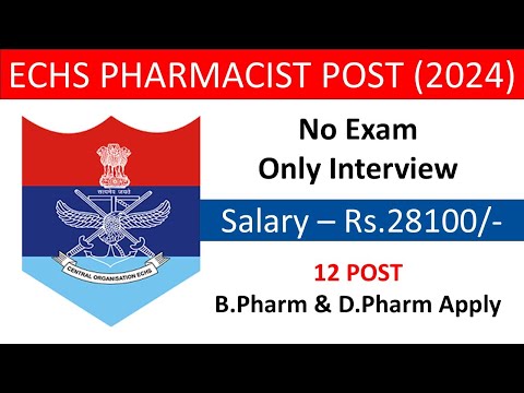 ECHS Pharmacist Vacancy | 12 Post | B.Pharm & D.Pharm Can Apply