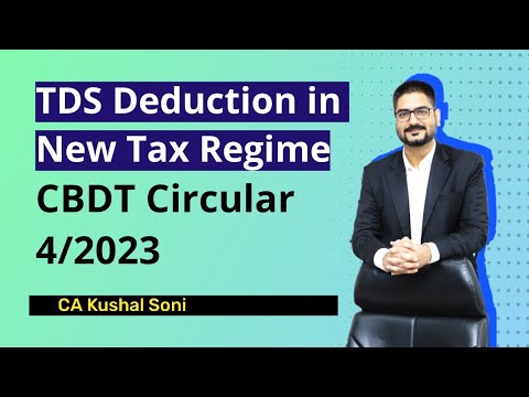 TDS Deduction in New Tax Regime | CBDT Circular 4 of 2023 | Which Tax Regime to Opt | by CA Kushal