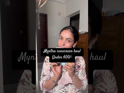 Myntra ಇಂದ ತರ್ಸಿದ್ದು Day4 #sunscreen #myntrahaul #myntra