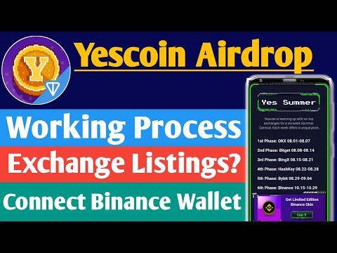 Yescoin Airdrop Complete Details || Yescoin Exchange Listing? || Yescoin Connect Binance Web3 Wallet