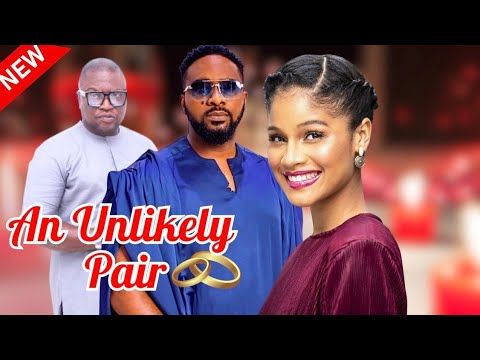 AN UNLIKELY PAIR - New Nollywood Romantic  movie starring Shine Rossman, Uzor Arukwe, Femi Branch