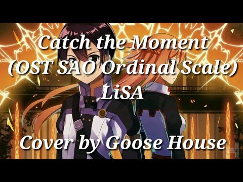 Catch the Moment【OST SAO Ordinal Scale】『LiSA』「Lyrics」