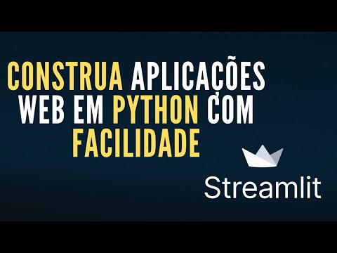 Construa Aplicações Web em Python com Facilidade usando Streamlit