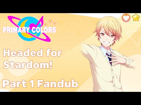 Project Sekai Primary Colors - Tsukasa Tenma - Headed for Stardom! Part 1 Fandub