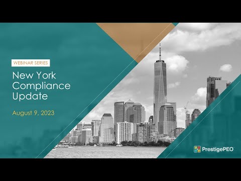 PrestigePEO Webinar Presents: NY Compliance Update