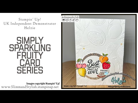 Simply Sparking Fruity Stampin’ Up! Card