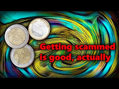 I Get Scammed All the Time (and you should too)