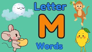 Letter M words |  M letter words | Phonics letter M | words starting with M | #letterm #lettermwords