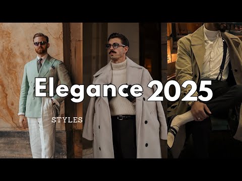 How to Become the Most Stylish Man of 2025?