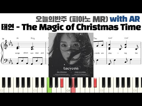 태연 - The Magic of Christmas Time 피아노 반주 with AR | 크리스마스 | piano cover | ピアノ楽譜 | 피아노 악보 | 밴드 악보 | 캐롤