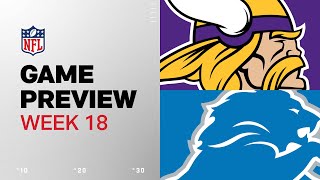 Minnesota Vikings vs. Detroit Lions | 2024 Week 18 Game Preview