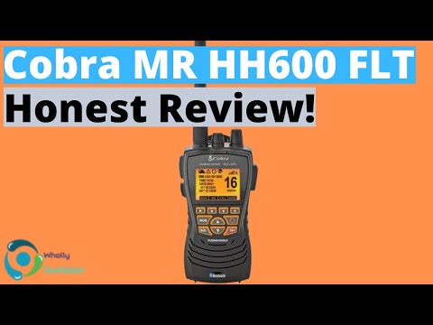 Best Value Marine Radio? Cobra MR HH600 FLT Honest Review!