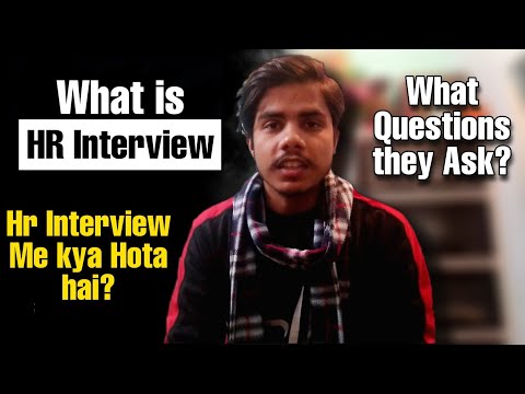 What is Hr Interview | Hr Interview Me kya hota hai. After Interview Selection Pakka? My Experience!