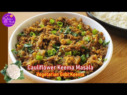 Cauliflower keema masala | Best Cauliflower curry | Gruhini's World