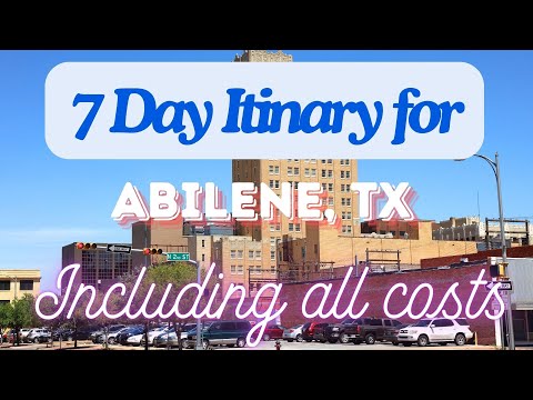 Abilene Texas 7 Day Trip Itinerary Including Costs and Transport - Abilene Texas 2024