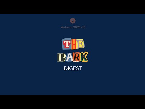 The Park Digest 2 - Autumn 2024