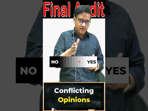 Conflicting Opinions | Siddharth Agarwal Audit