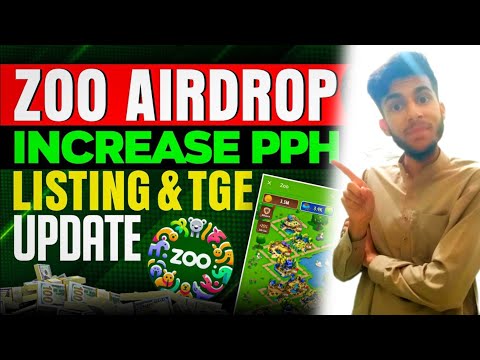 Zoo Airdrop Increase Token Per Hour Speed || Zoo Airdrop Mining End & Listing Update