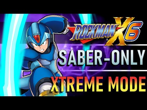 Mega Man X6: Saber Only! (Xtreme Mode) Full Game