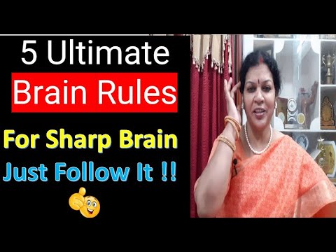 5 Ultimate Brain Rules For Sharp Brain -  100% You Will Find Good Results