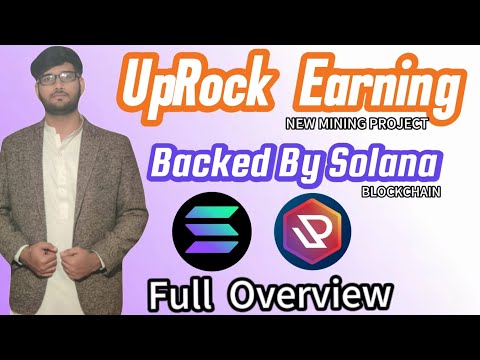 UpRock Earning || Backed by Solana || New mining project || Listing on LFG