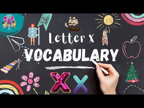 Words That Start with Letter X for Kids Basic Vocabulary | Educational Video for Kids