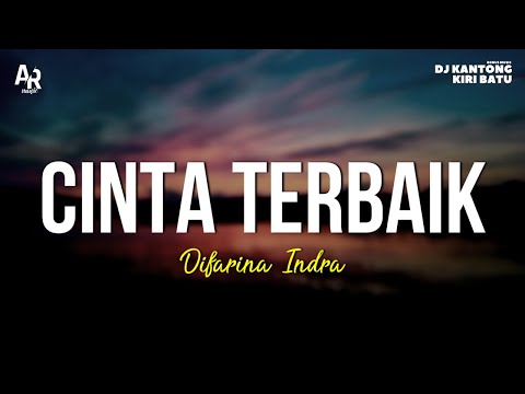 Cinta Terbaik - Difarina Indra (LIRIK) | ADELLA