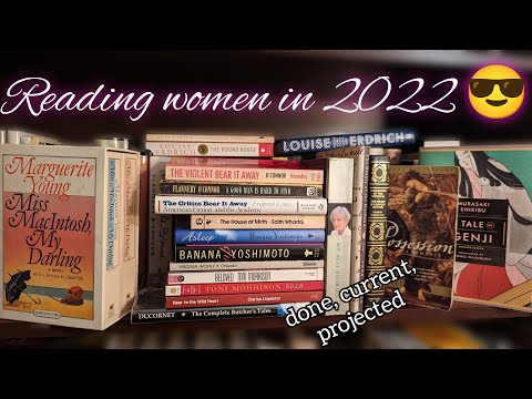 Carson, Morrison, Wharton, and Byatt! The ladies take over reading! 2022 happening and projected