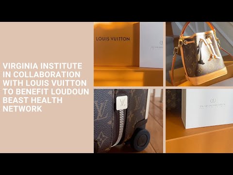 Virginia Institute In Collaboration With Louis Vuitton To Benefit Loudoun Beast Health Network