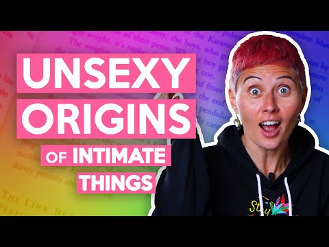 Unsexy Origins of Intimate Things