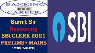 #reasoningforsbiclerk Reasoning Class | Memory Based Paper | SBI Clerk 2021 Pre + Mains | Sumit Sir