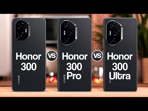 Honor 300 Vs Honor 300 Pro Vs Honor 300 Ultra