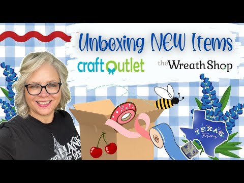 Let's Unbox NEW items || Craft Outlet The Wreath Shop || Bluebonnets Greenery and More!!