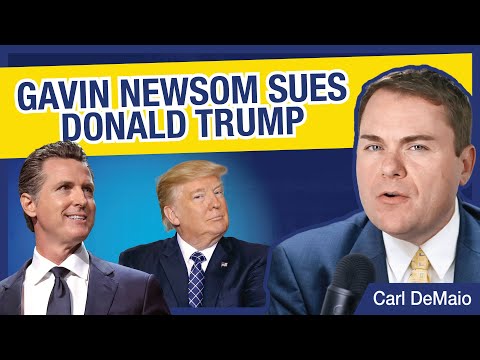 Gavin Newsom SUES Donald Trump