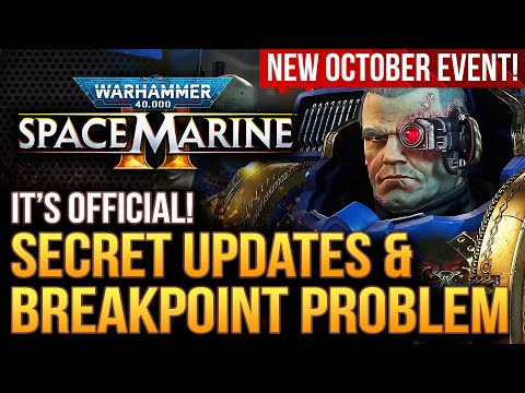 Warhammer 40K Space Marine 2 - Devs Confirm A Secret Update! New Event! And Breakpoints...