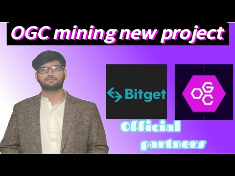 OGC free mining new project || official partner BITGET || Life changing project