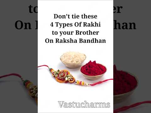 Don’t tie these 4 Types of Rakhi to your brother😱 #youtube #vastucharms #rakhi  #youtubeshorts