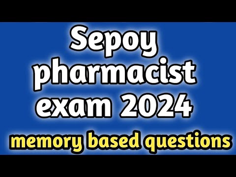 memory based questions of sepoy pharmacist exam 2024