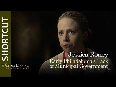 Jessica Roney on Early Philadelphia's Lack of Municipal Government