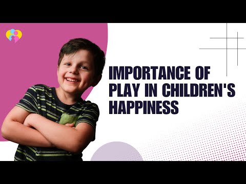 Discovering the vital link between play and children's happiness