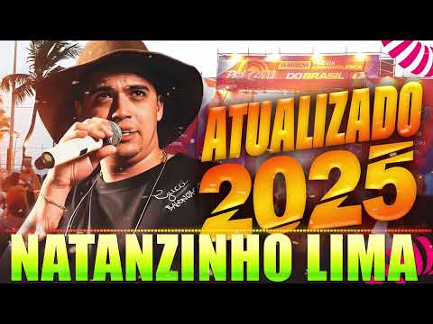 NATANZINHO LIMA 2025 - REPERTÓRIO ATUALIZADO - CD NOVO - MÚSICAS NOVAS