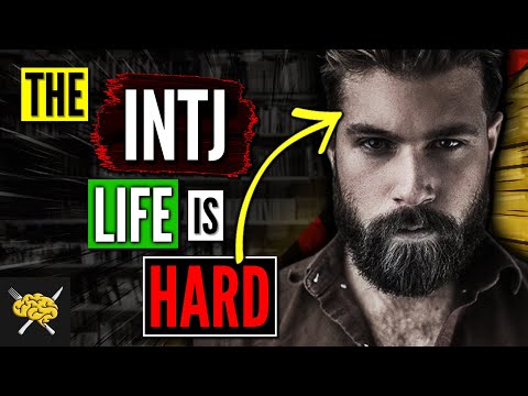 Why Is The INTJ Life SO Hard | [TOP] 7 Reasons The INTJ Life Is Hard