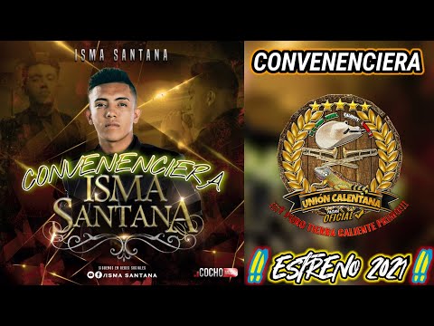 Convenenciera / Isma Santana / Estreno 2021