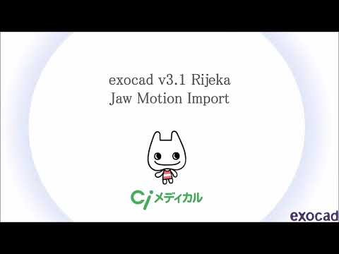 exocad v3.1 Rijeka Jaw Motion Import