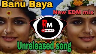 BANU_BAYA_EDM_VS_TAPORI_-Marathi dj songs 2018_-marathi remix song |Rap Marathi|