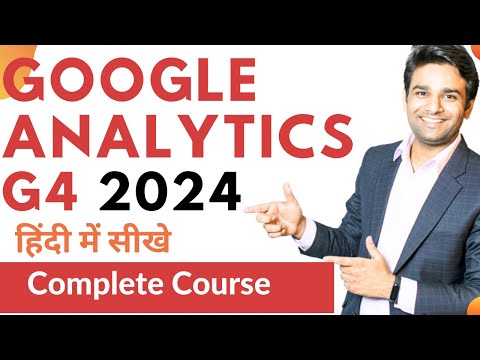 Google Analytics कैसे setup करे ? Google Analytics का complete course in hindi detailed overview